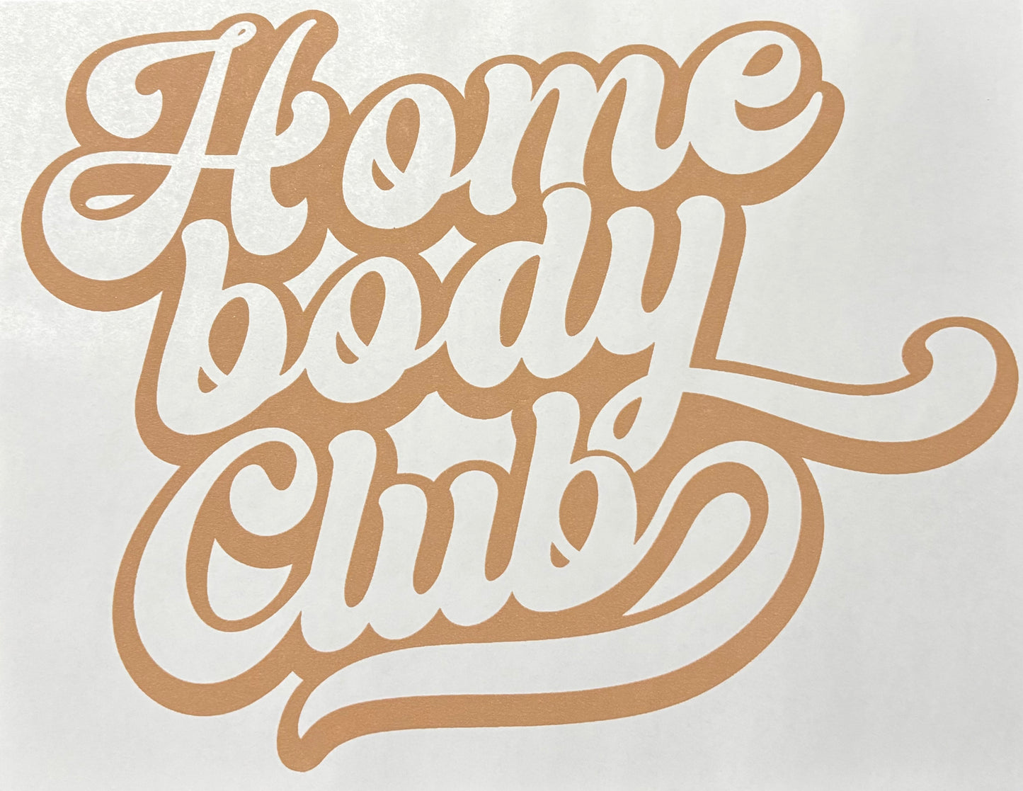 Home Body Club - DTF Transfer