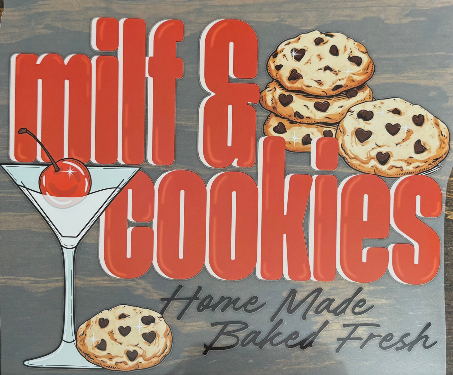 Milf&Cookies - DTF Transfer