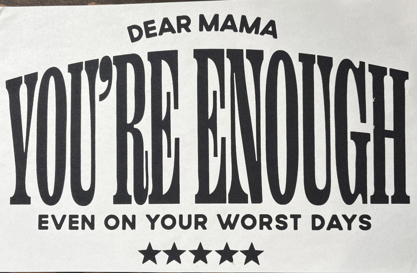 You're Enough - DTF Transfer