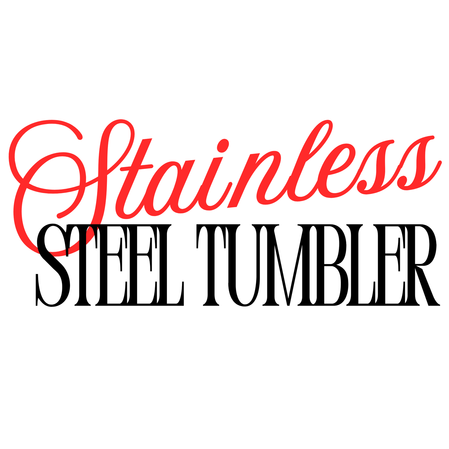 Stainless Steel Tumblers