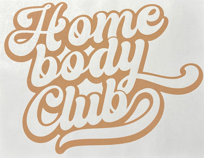 Home Body Club - DTF Transfer