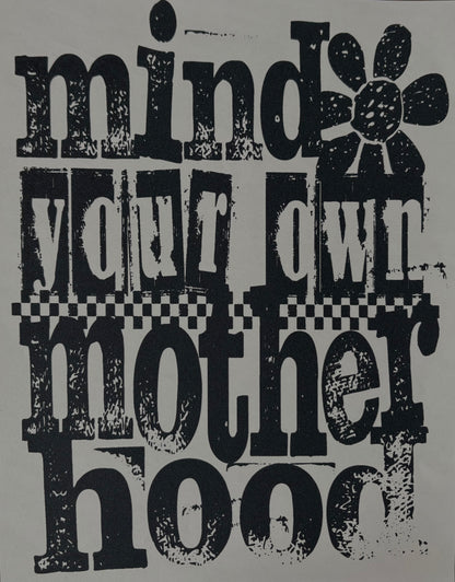 Mind Your Own Motherhood - DTF Transfer