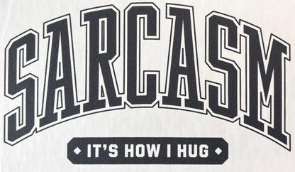 Sarcasm- DTF Transfer