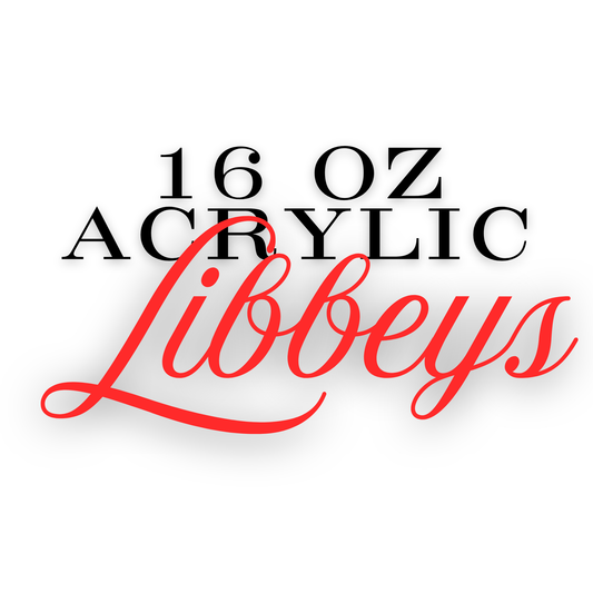 Acrylic 16oz Libbey *NO GLITTER*