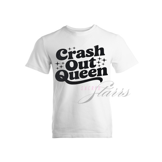 Crash Out Queen - DTF Transfer