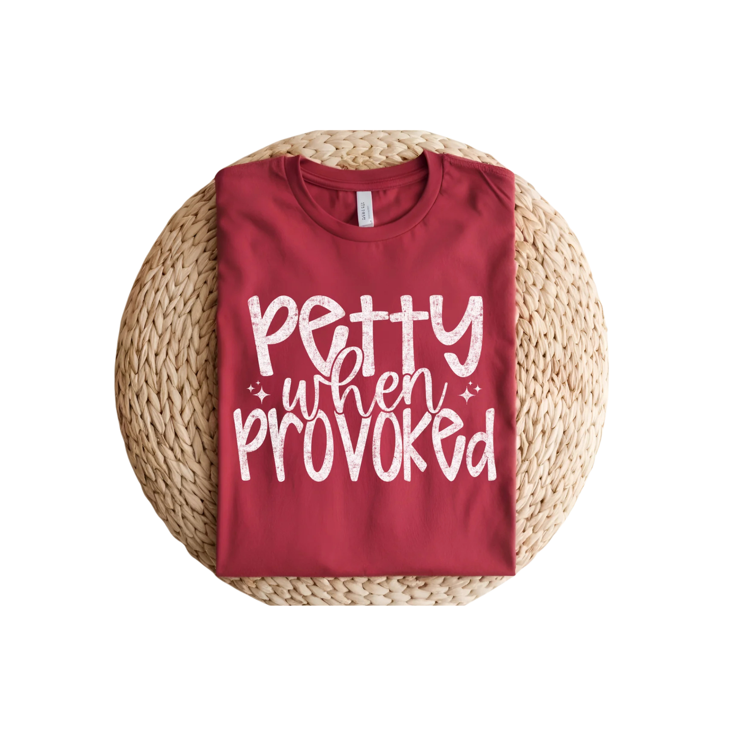 Petty When Provoked - White- DTF Transfer