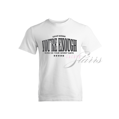 You're Enough - DTF Transfer